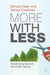 More with Less: Maximizing Value in the Public Sector by B. Marr