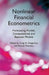 Nonlinear Financial Econometrics: Forecasting Models, Computational and Bayesian Models by G. Gregoriou