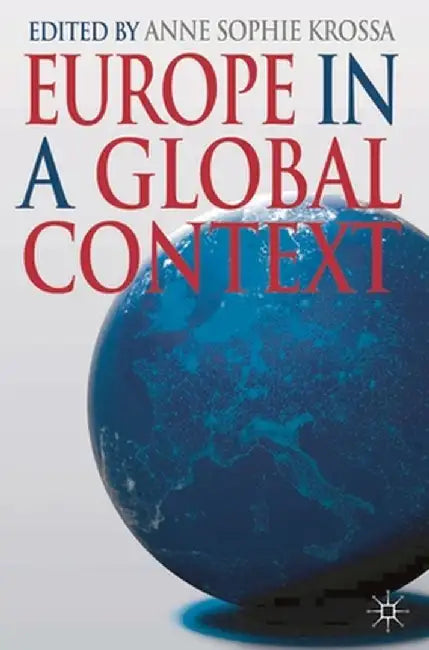 Europe in a Global Context by A. Krossa