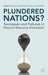 Plundered Nations?: Successes and Failures in Natural Resource Extraction by Paul Collier