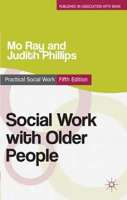 Social Work with Older People by Mo G. Ray