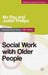 Social Work with Older People by Mo G. Ray