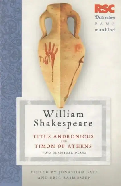 Titus Andronicus and Timon of Athens by Jarrad V.T. Harford
