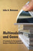 Multimodality and Genre: A Foundation for the Systematic Analysis of Multimodal Documents by J. Bateman