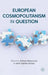 European Cosmopolitanism in Question by R. Robertson, A. Krossa