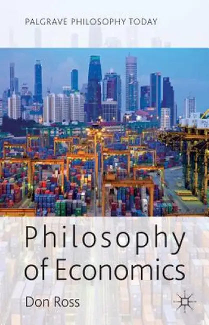 Philosophy of Economics by Ross, D.