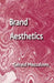 Brand Aesthetics by G. Mazzalovo