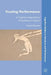 Trusting Performance: A Cognitive Approach to Embodiment in Drama by N. Rokotnitz
