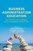 Business Administration Education: Changes in Management and Leadership Strategies by J. Marques