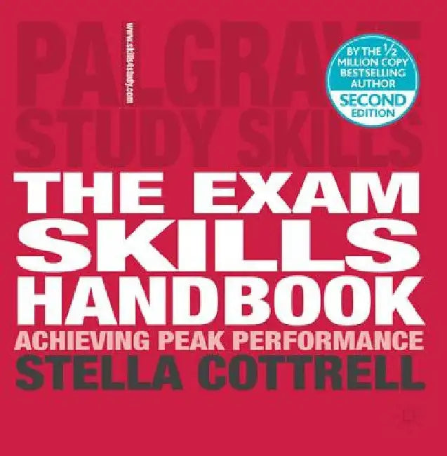 The Exam Skills Handbook: Achieving Peak Performance by Stella Cottrell