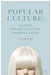 Popular Culture: Global Intercultural Perspectives by Ann Brooks