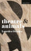 Theatre & Animals by Lourdes Orozco