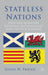 Stateless Nations: Western European Regional Nationalisms and the Old Nations by J. Friend