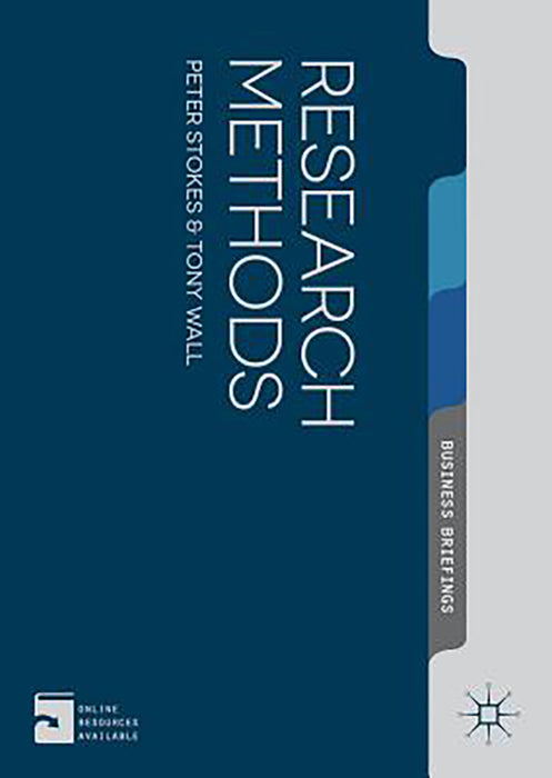 Research Methods by Peter Stokes/Tony Wall