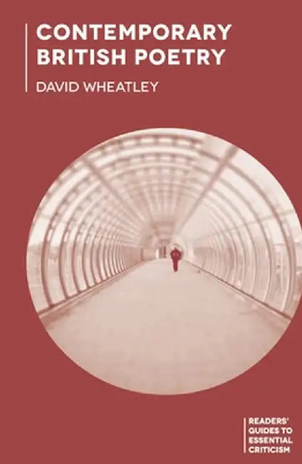 Contemporary British Poetry by David Wheatley
