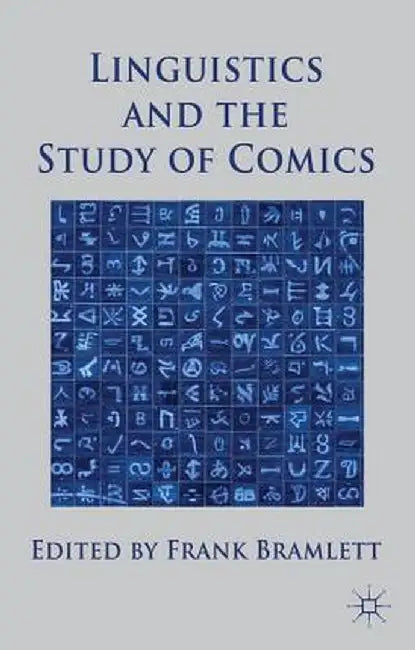 Linguistics and the Study of Comics by Frank Bramlett