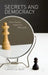 Secrets and Democracy: From Arcana Imperii to WikiLeaks by L. Quill