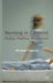Nursing in Context: Policy, Politics, Profession by Michael Traynor