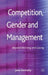 Competition, Gender and Management: Beyond Winning and Losing by J. Dennehy