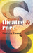 Theatre & Race by Harvey Young