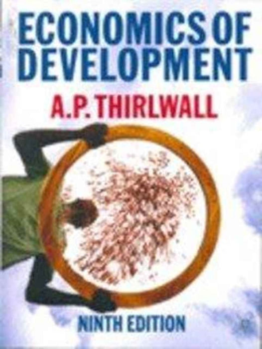 Economics Of Development by A. P. Thirlwall