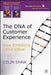 The DNA of Customer Experience: How Emotions Drive Value by C. Shaw