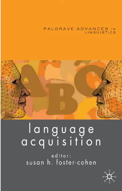 Language Acquisition by Susan Foster-Cohen