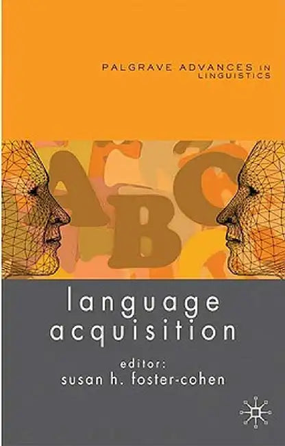 Language Acquisition by Susan Foster-Cohen