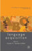 Language Acquisition by Susan Foster-Cohen