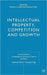 Intellectual Property, Competition and Growth by R. Cellini, G. Cozzi