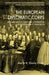 The European Diplomatic Corps: Diplomats and International Cooperation from Westphalia to Maastricht by M. Cross