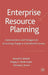 Enterprise Resource Planning: Implementation and Management Accounting Change in a Transitional Country by A. Kholeif
