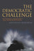 The Democratic Challenge: Rethinking Democracy and Democratization by Jorge Nef