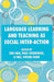 Language Learning and Teaching as Social Inter-Action by Z. Hua