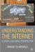 Understanding the Internet: A Socio-Cultural Perspective by Bridgette Wessels