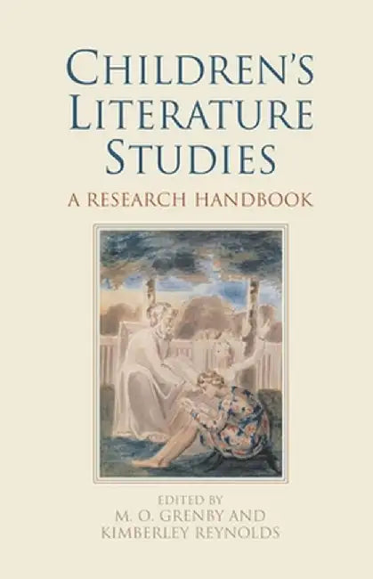 Children's Literature Studies: A Research Handbook by Matthew O. Grenby