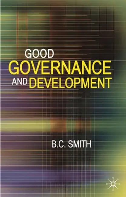 Good Governance and Development by Brian Smith