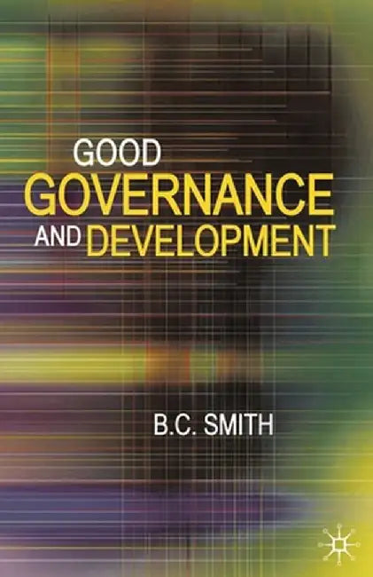 Good Governance and Development by Brian Smith