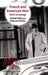 French and American Noir: Dark Crossings by Alistair Rolls