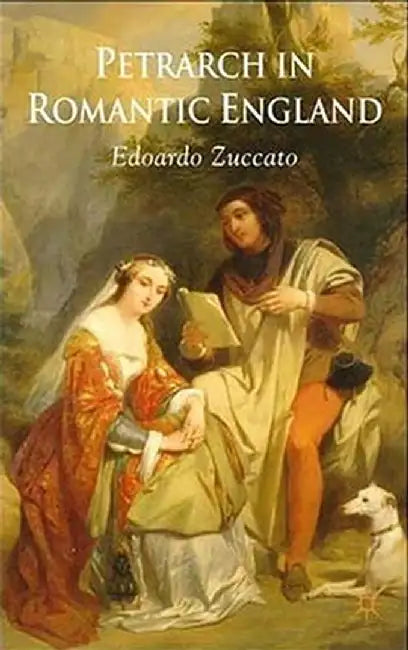 Petrarch in Romantic England by E. Zuccato