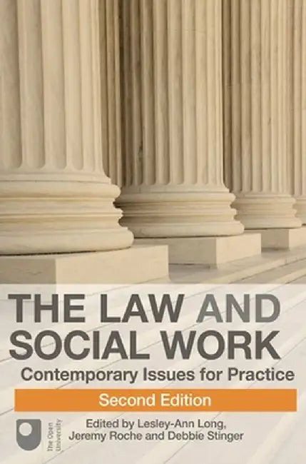The Law and Social Work: Contemporary Issues for Practice by Lesley-Anne Long