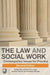 The Law and Social Work: Contemporary Issues for Practice by Lesley-Anne Long