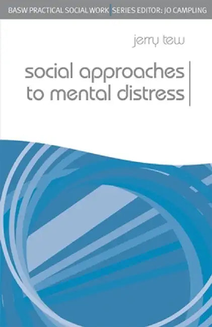 Social Approaches to Mental Distress by Jerry Tew
