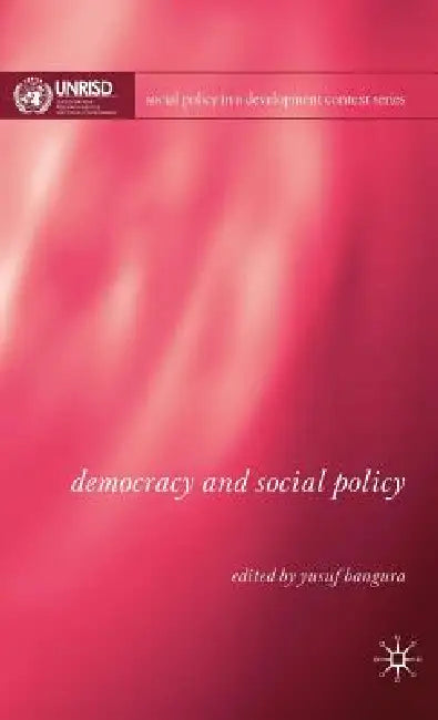 Democracy and Social Policy by Y. Bangura