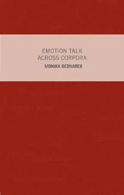Emotion Talk Across Corpora by M. Bednarek