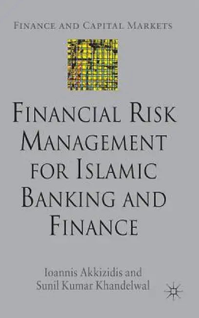 Financial Risk Management for Islamic Banking and Finance by I. Akkizidis