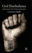 Civil Disobedience: (un)Common Sense in Mass Democracies by Lawrence Quill