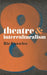 Theatre & Interculturalism by Ric Knowles