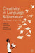 Creativity in Language and Literature: The State of the Art by Joan Swann