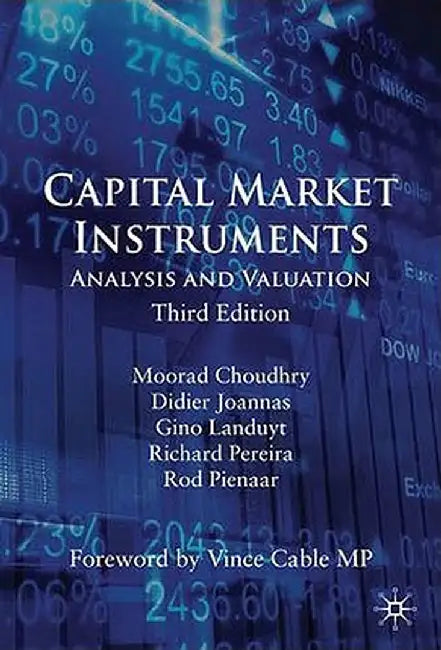 Capital Market Instruments: Analysis and Valuation by M. Choudhry